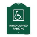 Signmission Handicapped Parking Handicapped, Green & White Aluminum Architectural Sign, 18" x 24", GW-1824-23918 A-DES-GW-1824-23918